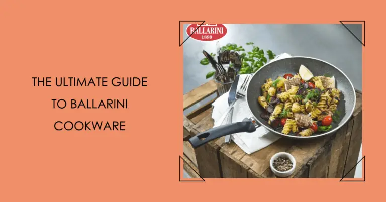 Ballarini Cookware: A Comprehensive Review and Buying Guide