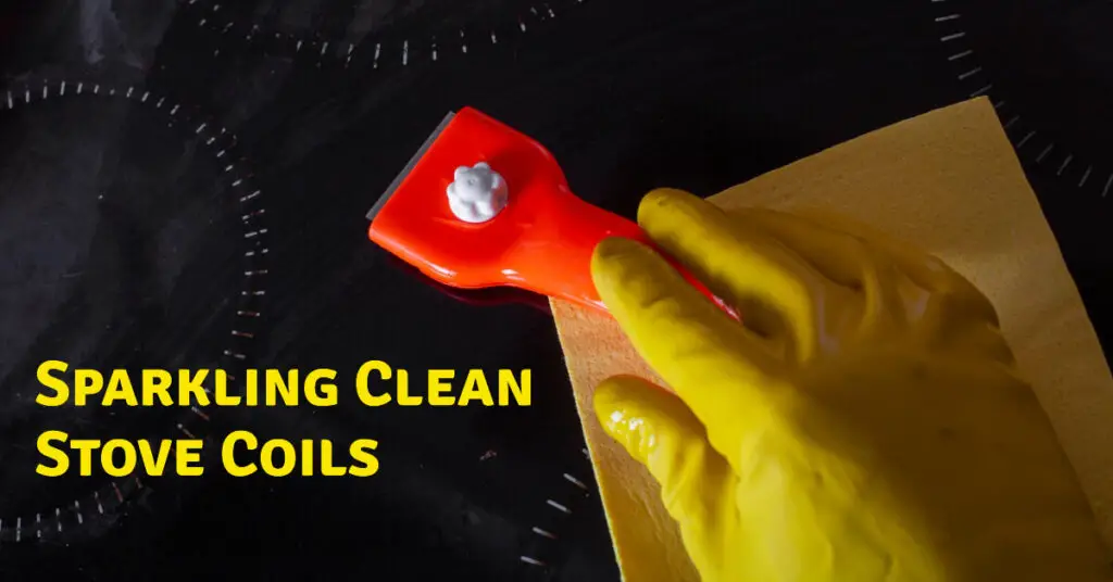 How To Deep Clean Stove Coils A StepbyStep Guide