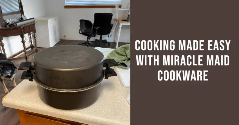 Miracle Maid Cookware Review: Pros, Cons, and Comparisons