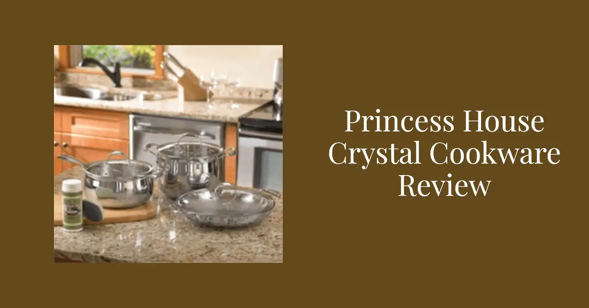 Princess House Crystal Cookware Review