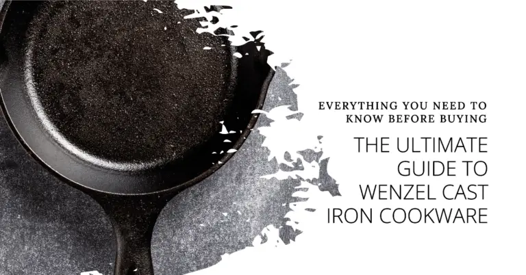 Wenzel Cast Iron Cookware Review – Ultimate Buyer’s Guide