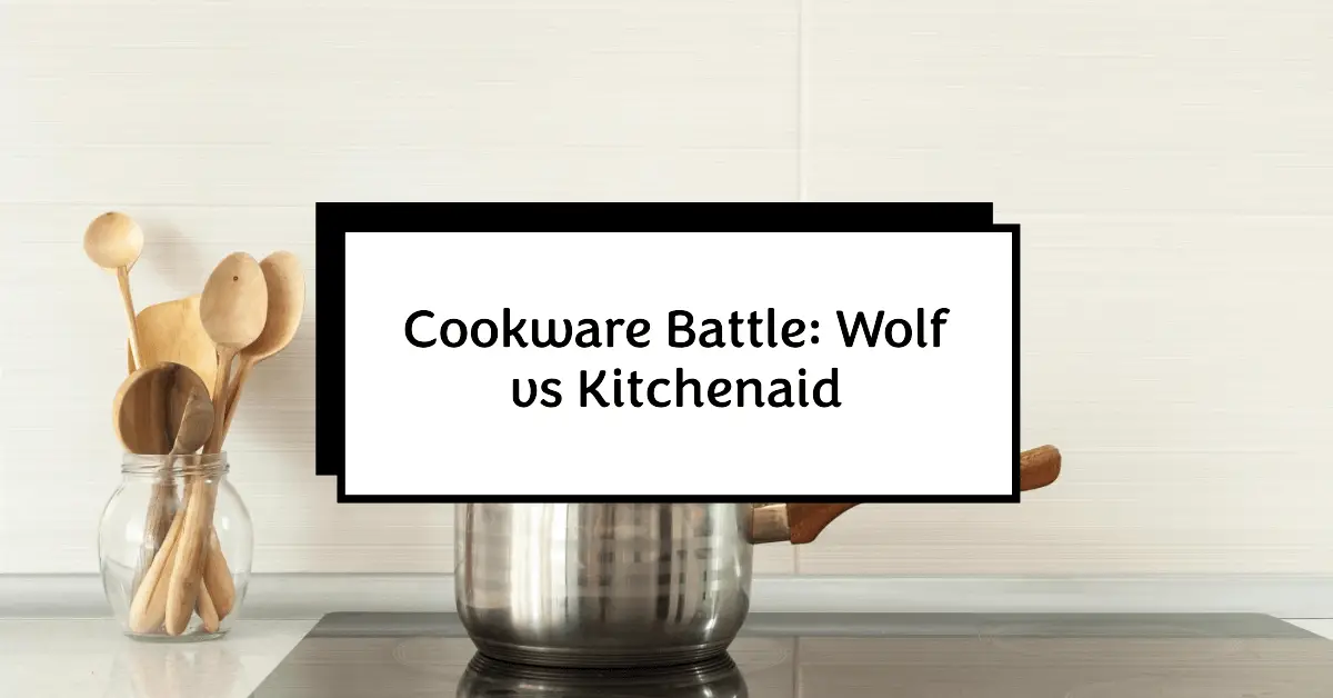 Wolf vs Kitchenaid Range