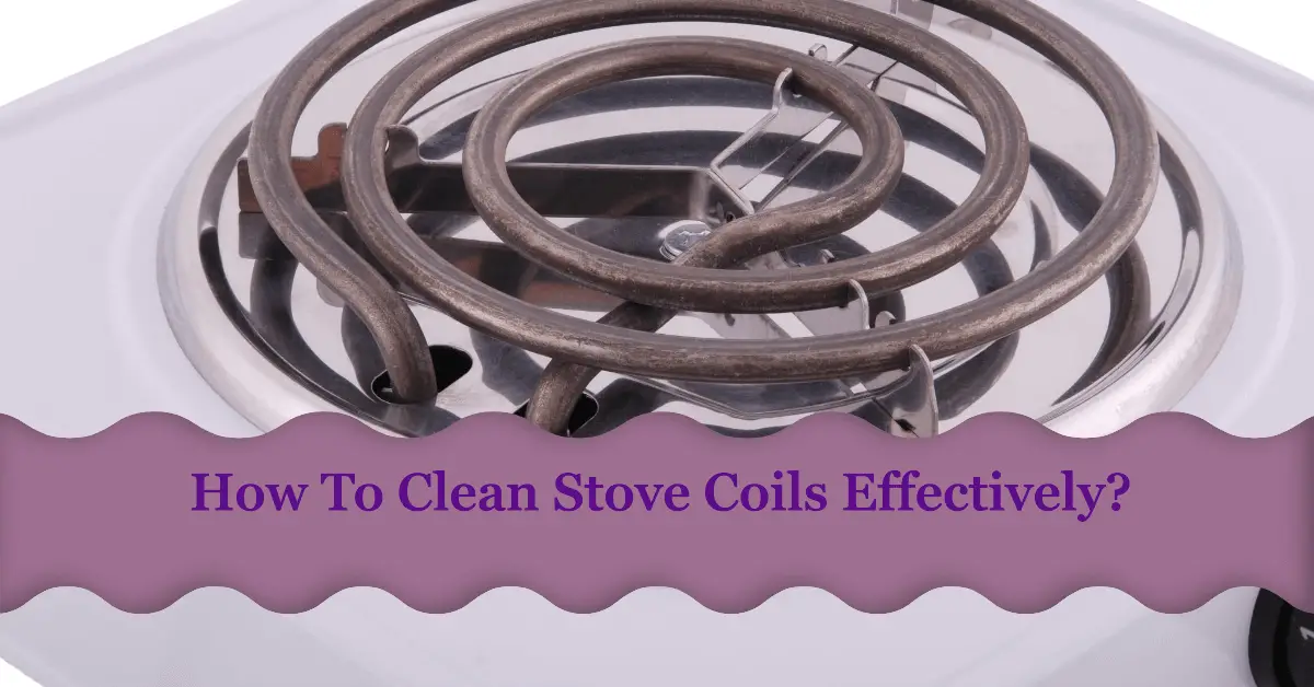how to clean stove coils effectively