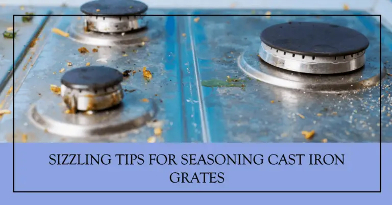 How to Season Cast Iron Grates on a Gas Stove?