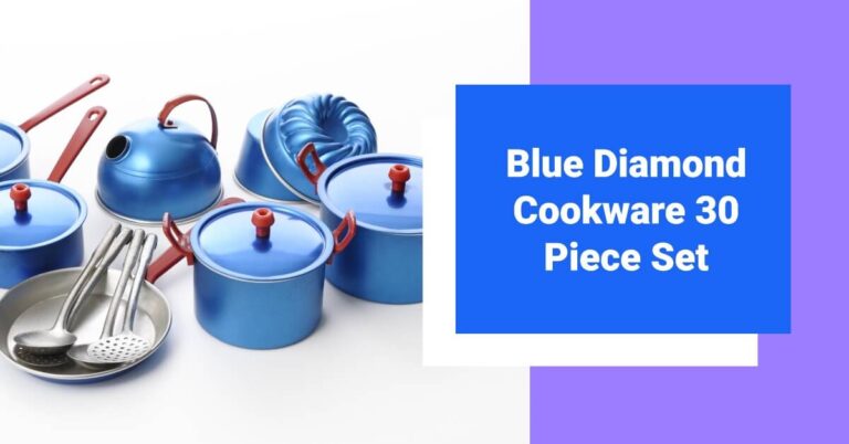 Blue Diamond Cookware 30 Piece Set: A Comprehensive Review and Guide