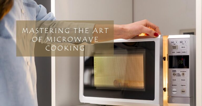 How to Operate Your Microwave Oven Like a Pro?