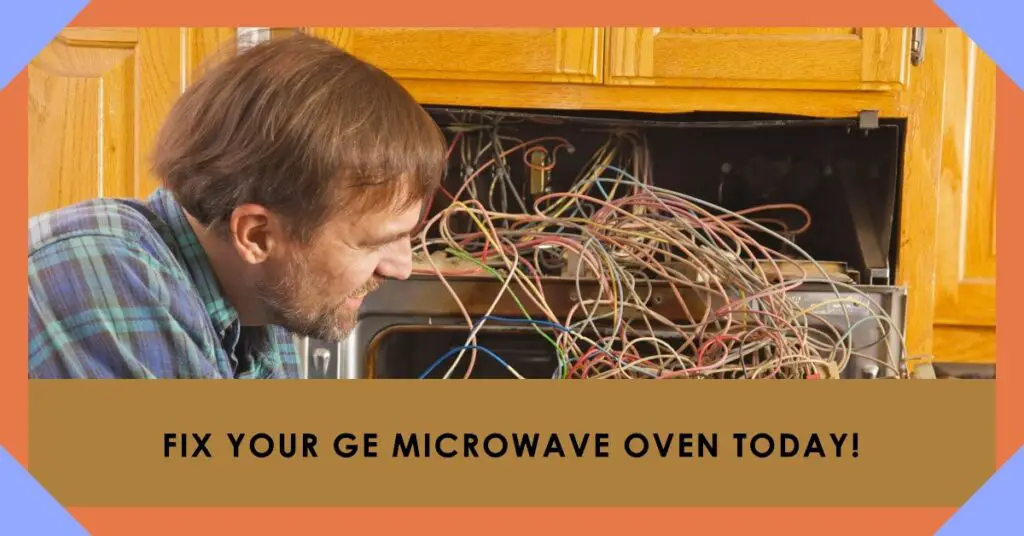 How To Repair A GE Microwave Oven - A Complete DIY Troubleshooting ...